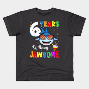 6 Years Of Being Jawsome Shark 6Th Birthday 6 Years Old Kids T-Shirt